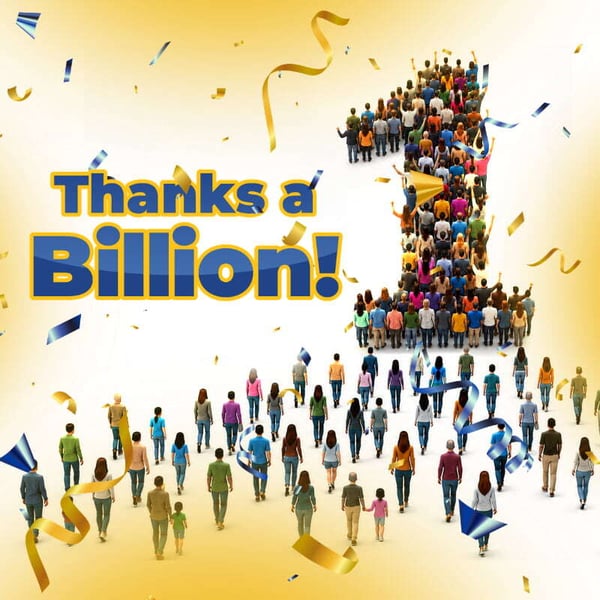 Thanks a Billion!